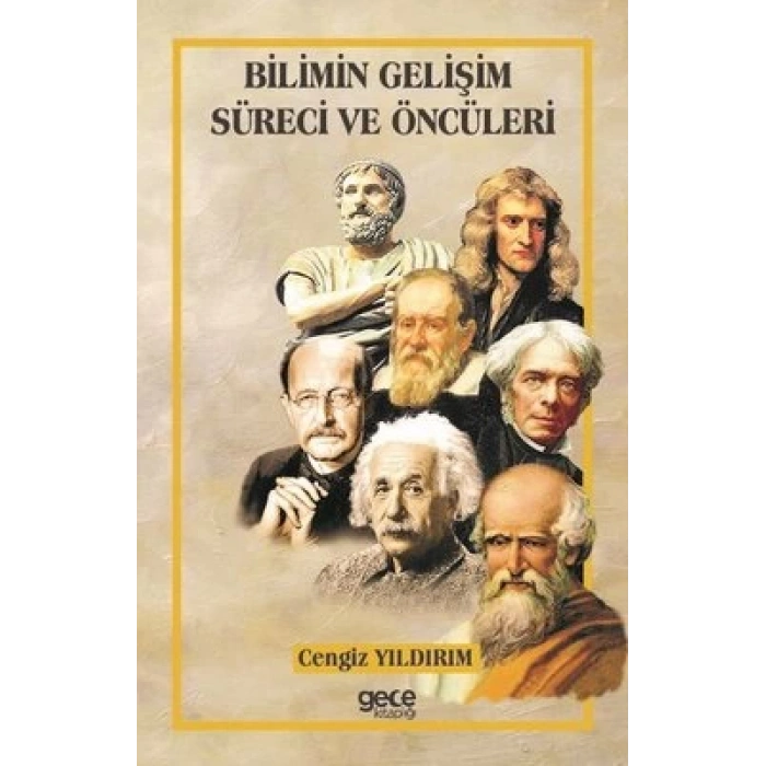 Bilimin Gelişim Süreci ve Öncüleri