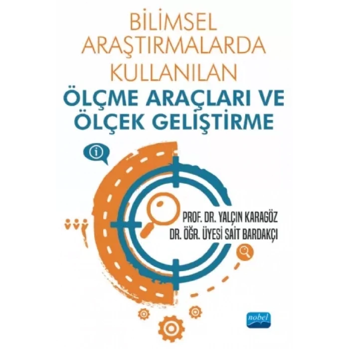 Bilimsel Araştırmalarda Kullanılan Ölçme Araçları ve Ölçek Geliştirme