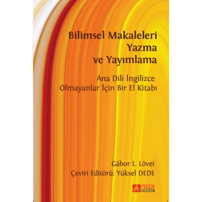 Bilimsel Makaleleri Yazma Ve Yayımlama  Ana Dili İngilizce Olmayanlar İçin Bir El Kitabı