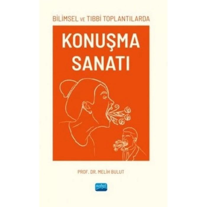 Bilimsel ve Tıbbi Toplantılarda Konuşma Sanatı