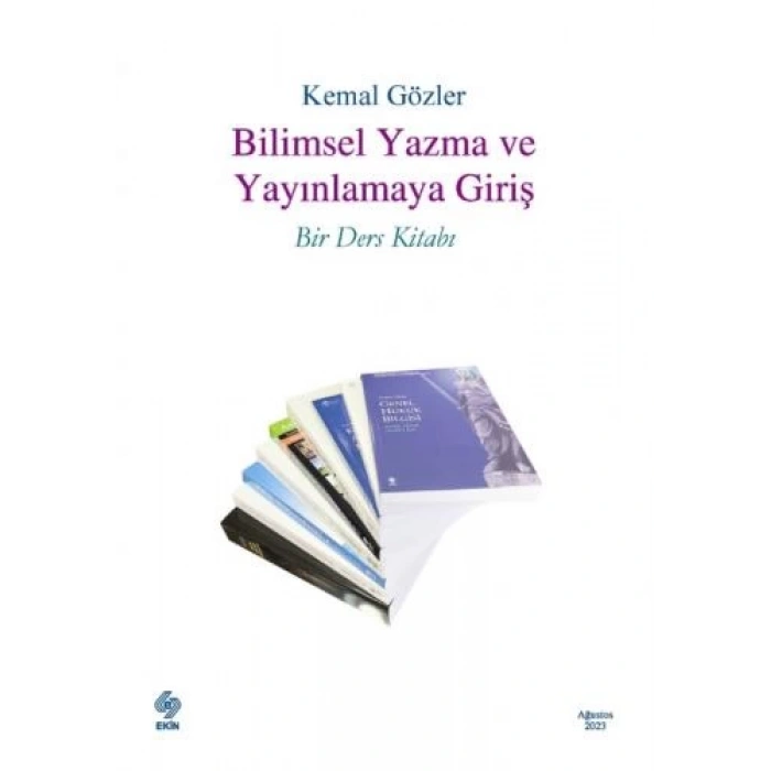 Bilimsel Yazma ve Yayınlamaya Giriş Bir Ders Kitabı Kemal Gözler