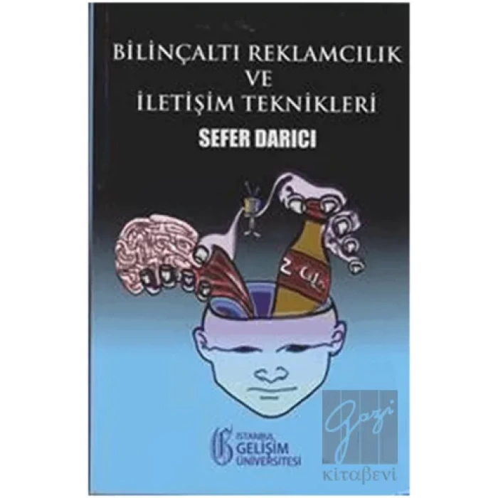 Bilinçaltı Reklamcılık ve İletişim Teknikleri