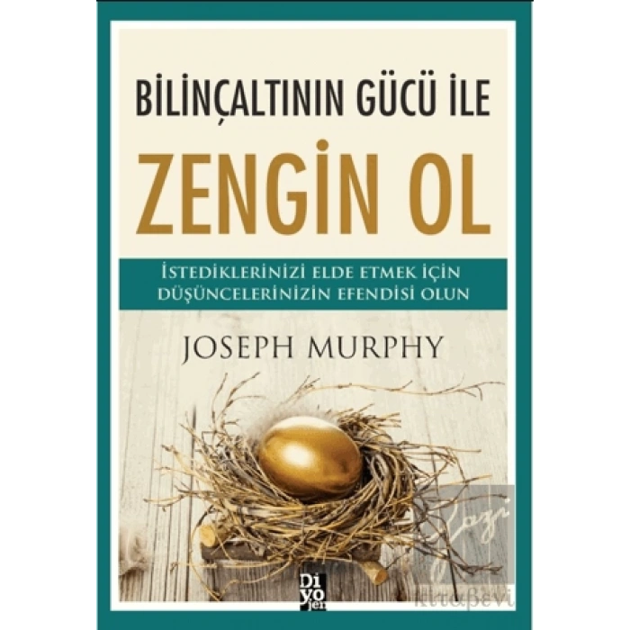 Bilinçaltının Gücü İle Zengin Ol