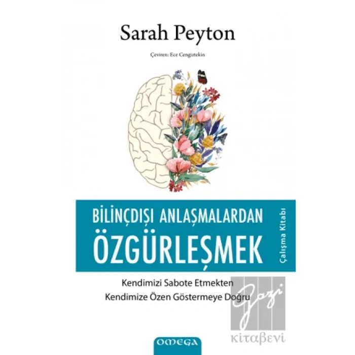 Bilinçdışı Anlaşmalardan Özgürleşmek - Çalışma Kitabı