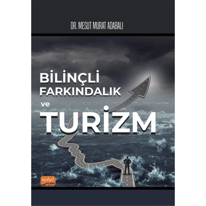 Bilinçli Farkındalık ve Turizm