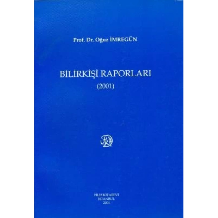 Bilirkişi Raporları 2001