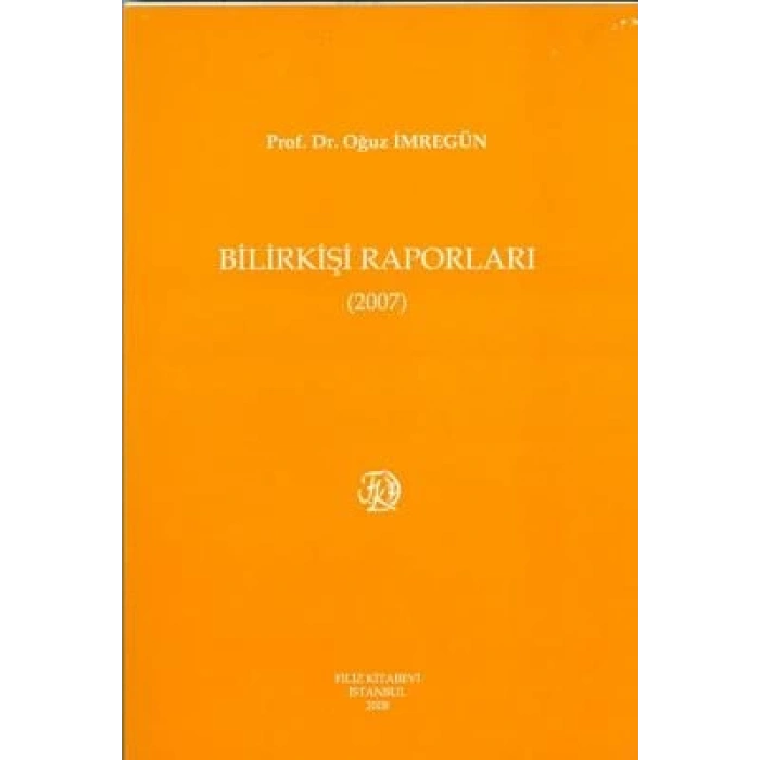 Bilirkişi Raporları 2007