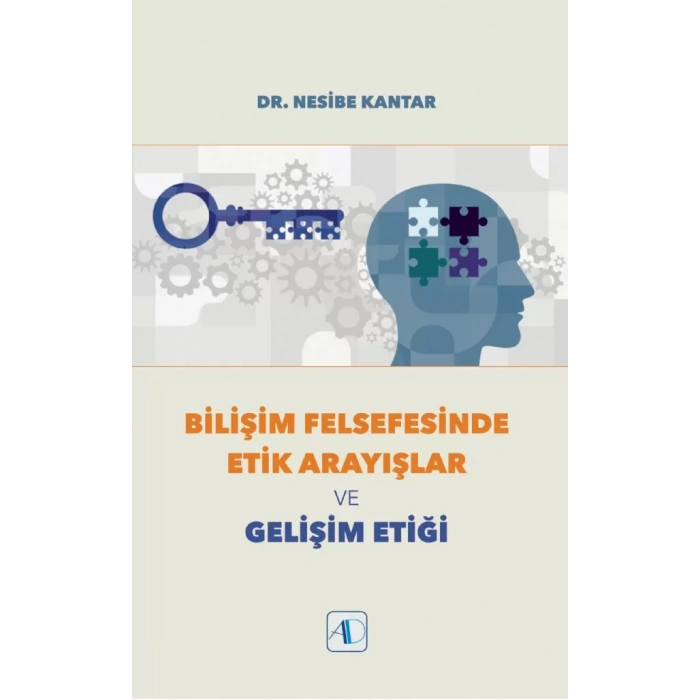 Bilişim Felsefesinde Etik Arayışlar ve Gelişim Etiği