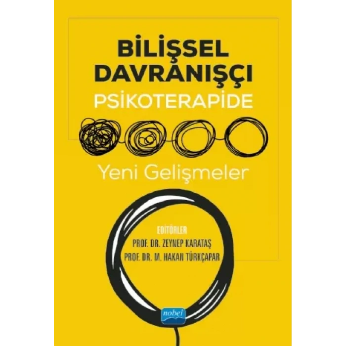 Bilişsel Davranışçı Psikoterapide Yeni Gelişmeler
