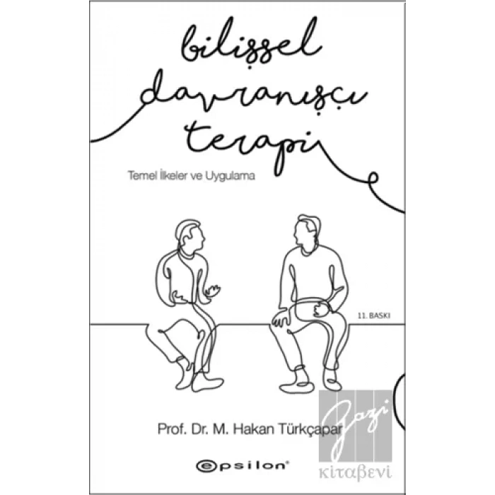 Bilişsel Davranışçı Terapi: Temel İlkeler ve Uygulama