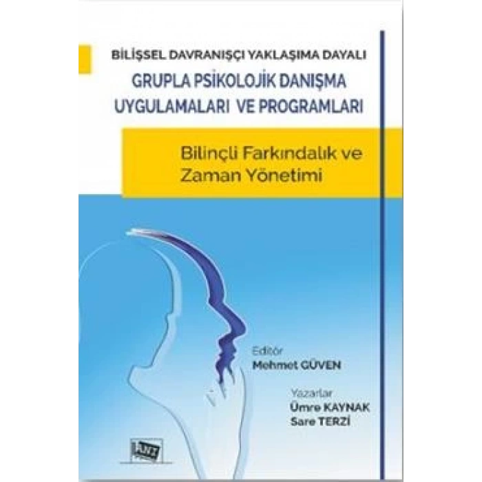 Bilişsel Davranışçı Yaklaşıma Dayalı Grupla Psikolojik Danışma Uygulamaları ve Programları