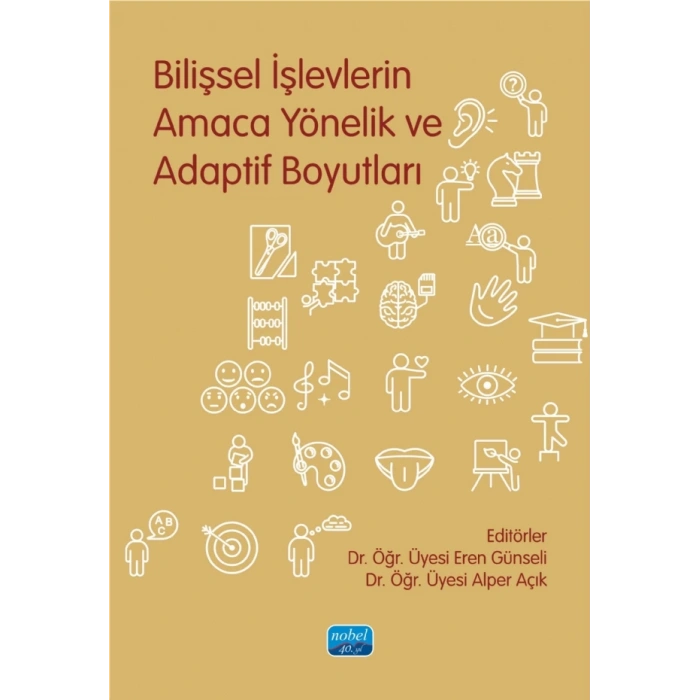 Bilişsel İşlevlerin Amaca Yönelik ve Adaptif Boyutları
