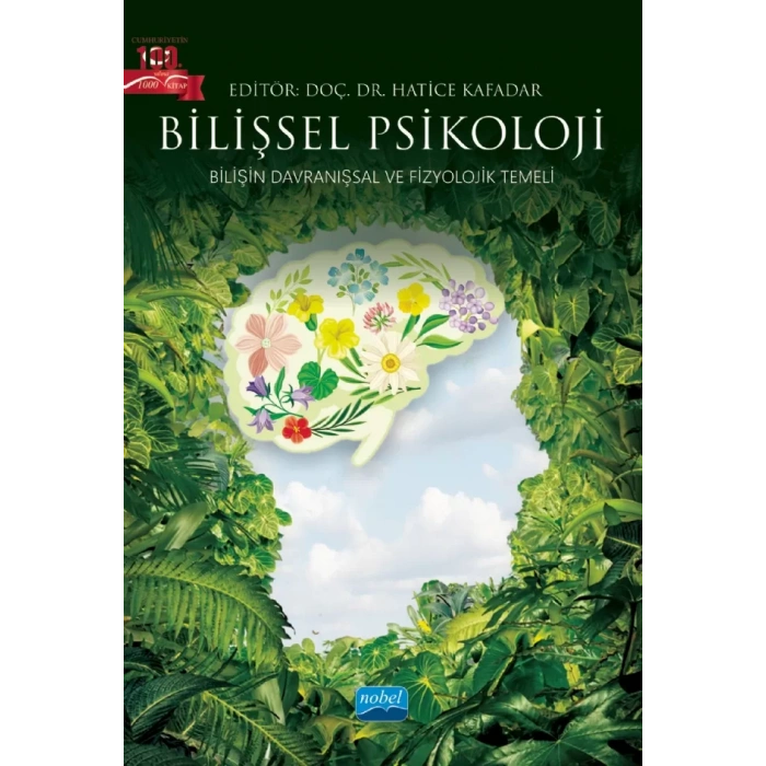 BİLİŞSEL PSİKOLOJİ - Bilişin Davranışsal ve Fizyolojik Temeli