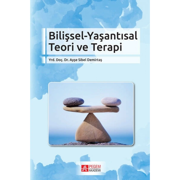Bilişsel-Yaşantısal Teori ve Terapi