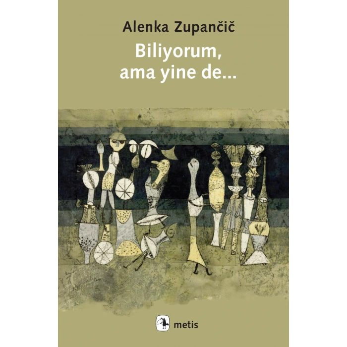 Biliyorum ama yine de...