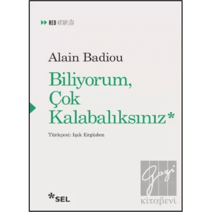 Biliyorum Çok Kalabalıksınız
