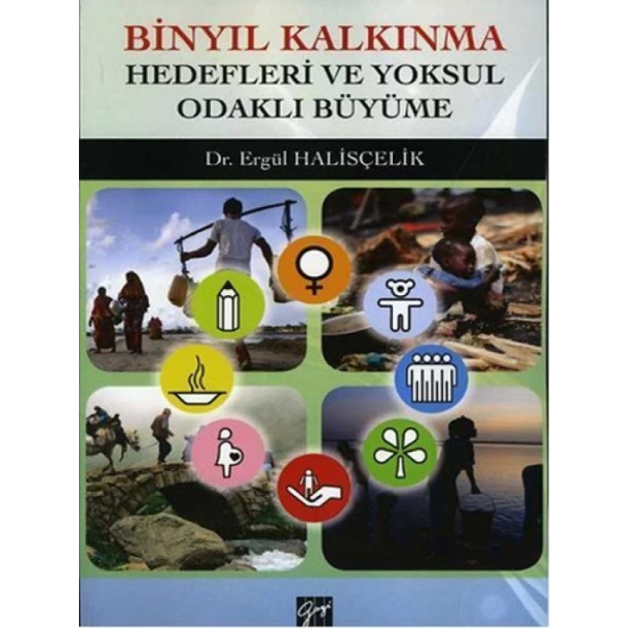 Binyıl Kalkınma Hedefleri Ve Yoksul Odaklı Büyüme - Ergül Halisçelik
