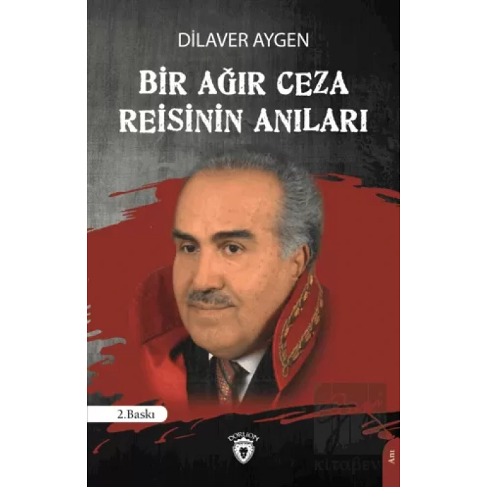 Bir Ağır Ceza Reisinin Anıları