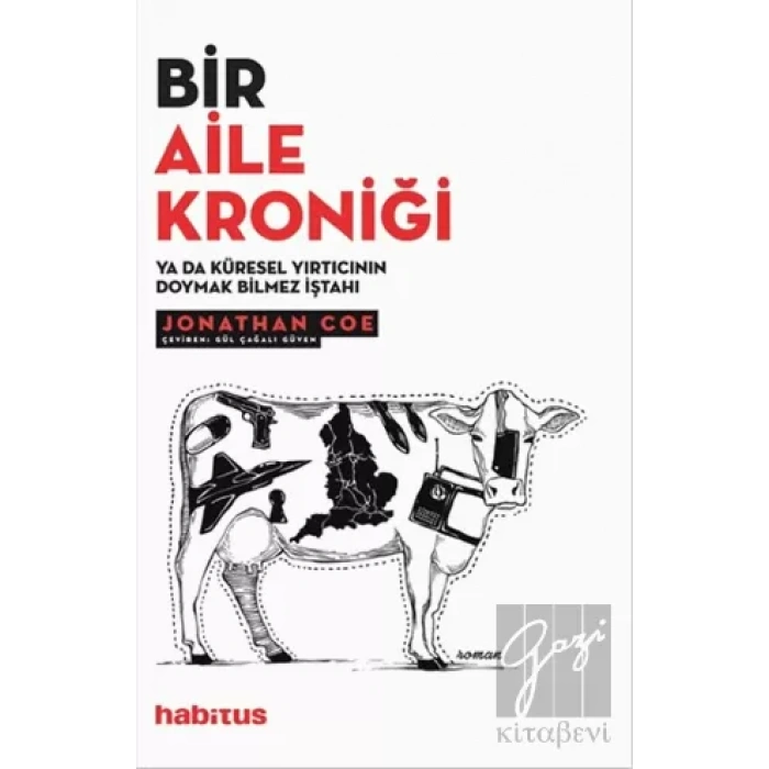 Bir Aile Kroniği ya da Küresel Yırtıcının Doymak Bilmez İştahı
