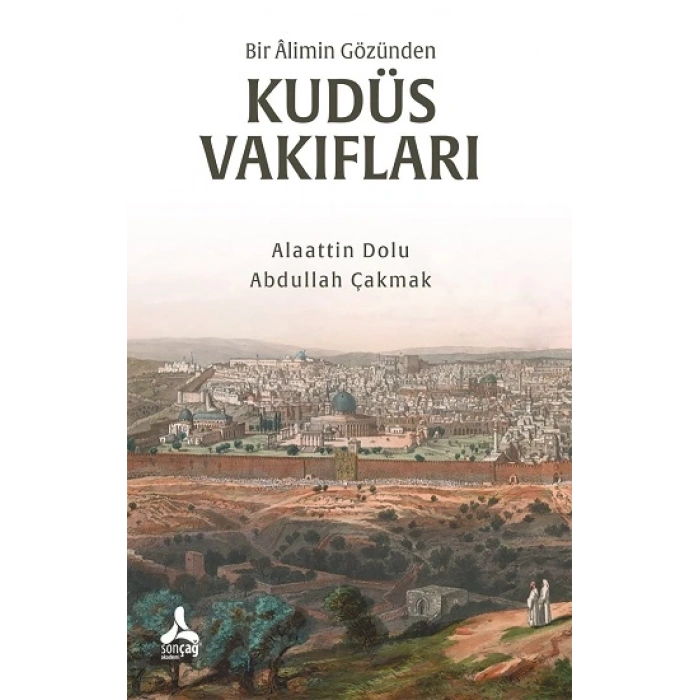 Bir Alimin Gözünden Kudüs Vakıfları