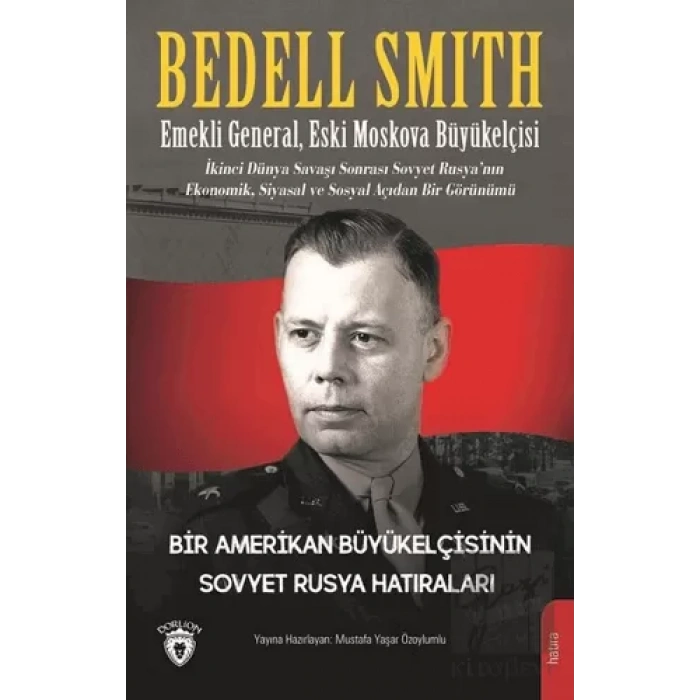 Bir Amerikan Büyükelçisinin Sovyet Rusya Hatıraları