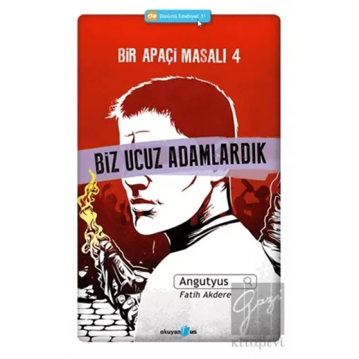 Bir Apaçi Masalı 4: Biz Ucuz Adamlardık