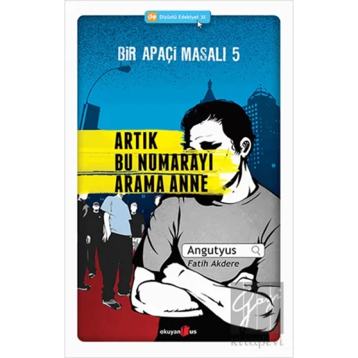 Bir Apaçi Masalı 5: Artık Bu Numarayı Arama Anne