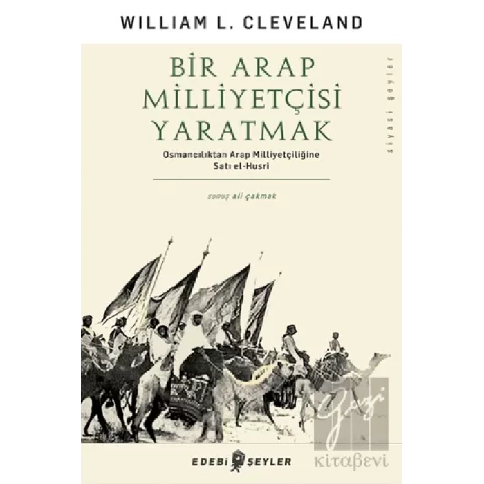 Bir Arap Milliyetçisi Yaratmak