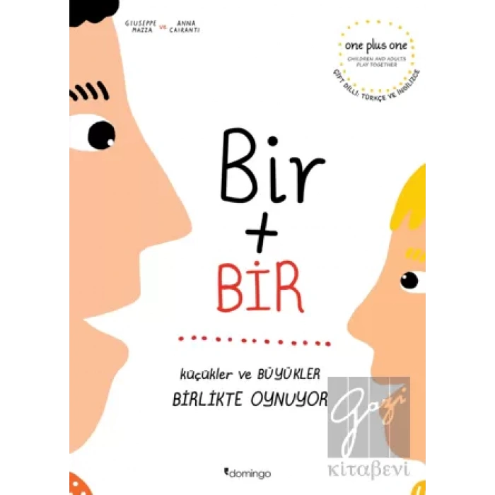 Bir Artı Bir: Küçükler ve Büyükler Birlikte Oynuyor (Çift Dilli)