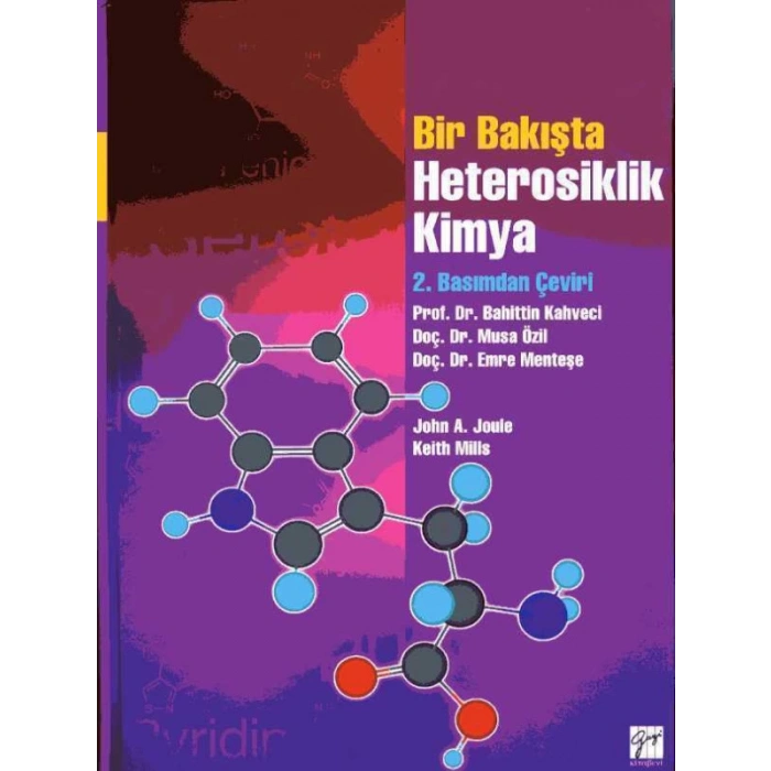Bir Bakışta Heterosiklik Kimya - John A. Joule - Keith Mills