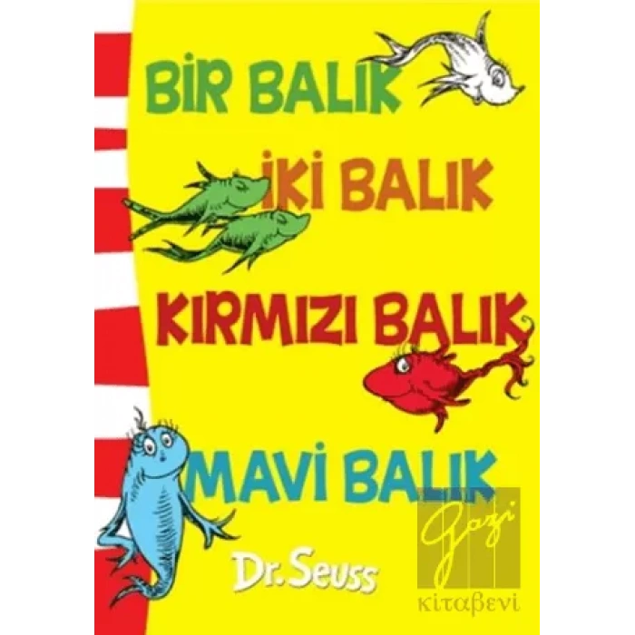 Bir Balık İki Balık Kırmızı Balık Mavi Balık