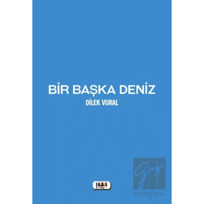 Bir Başka Deniz