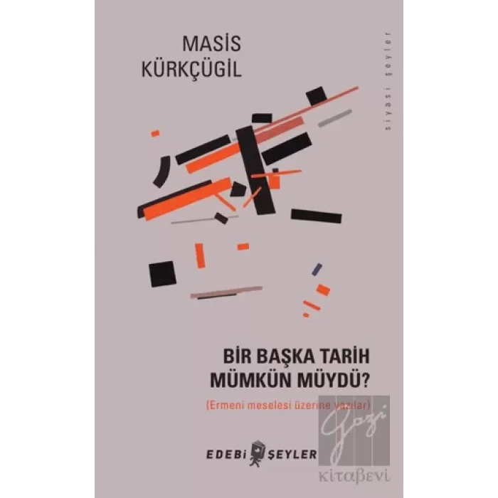 Bir Başka Tarih Mümkün Müydü?