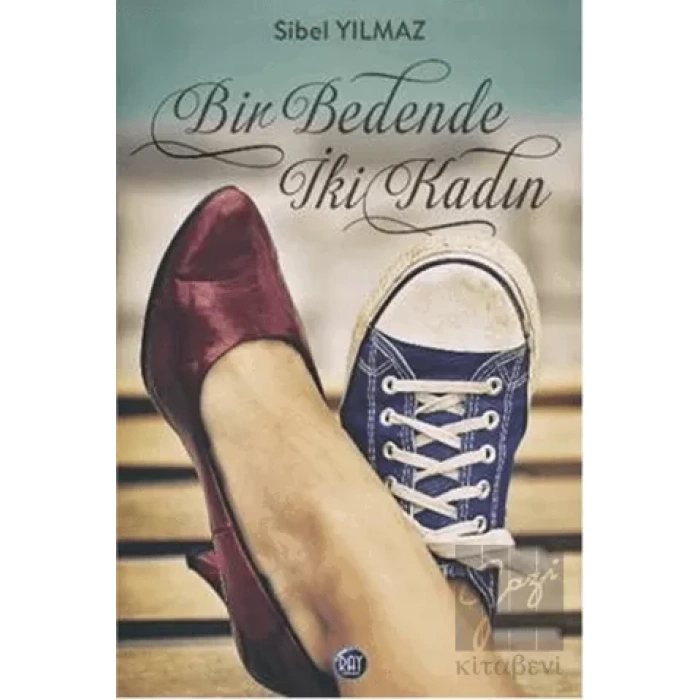 Bir Bedende İki Kadın