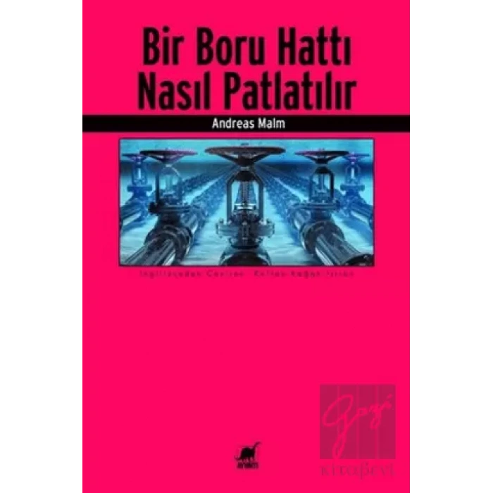 Bir Boru Hattı Nasıl Patlatılır