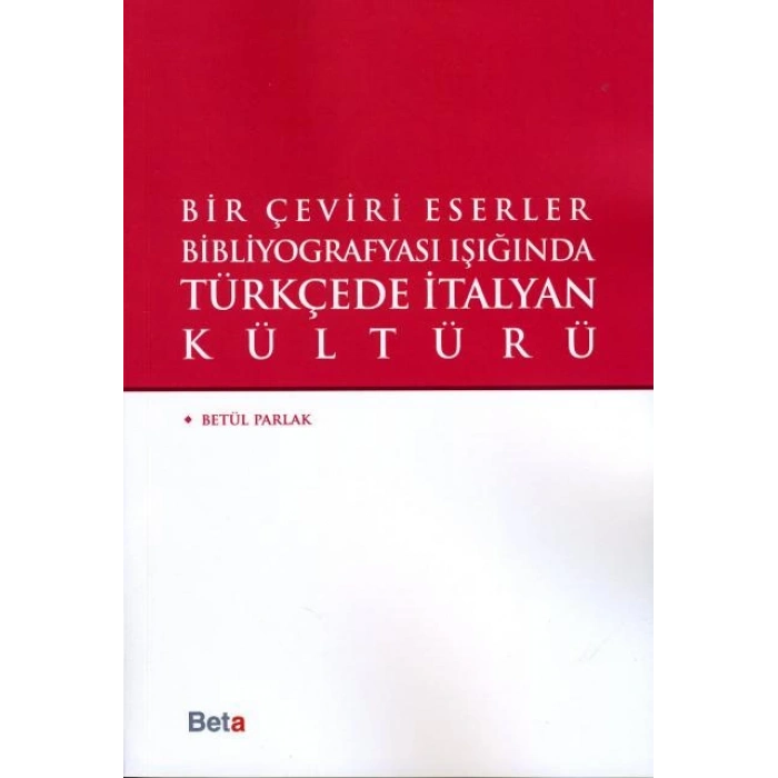 Bir Çeviri Eserler Bibliyografyası Işığında