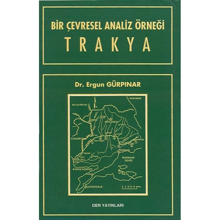 BİR ÇEVRESEL ANALİZ ÖRNEĞİ TRAKYA -Der