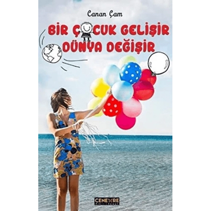 Bir Çocuk Gelişir Dünya Değişir