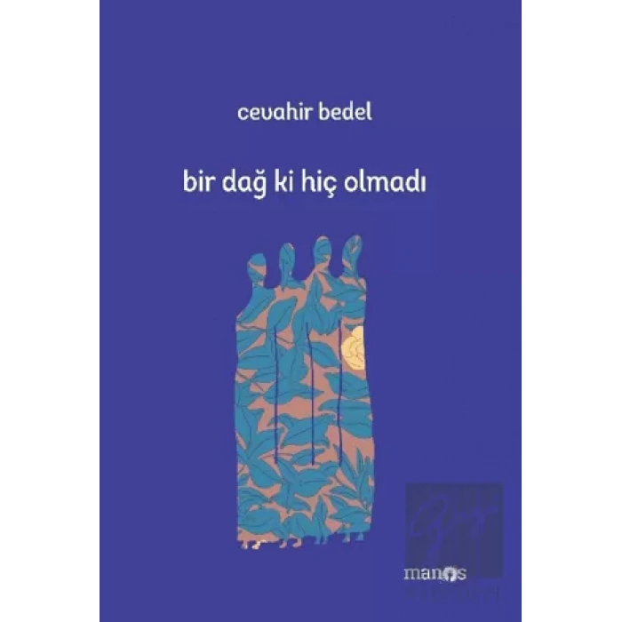 Bir Dağ Ki Hiç Olmadı