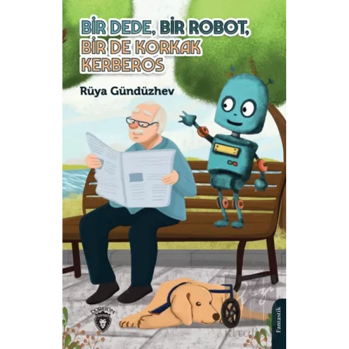 Bir Dede, Bir Robot, Bir De Korkak Kerberos