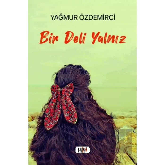 Bir Deli Yalnız