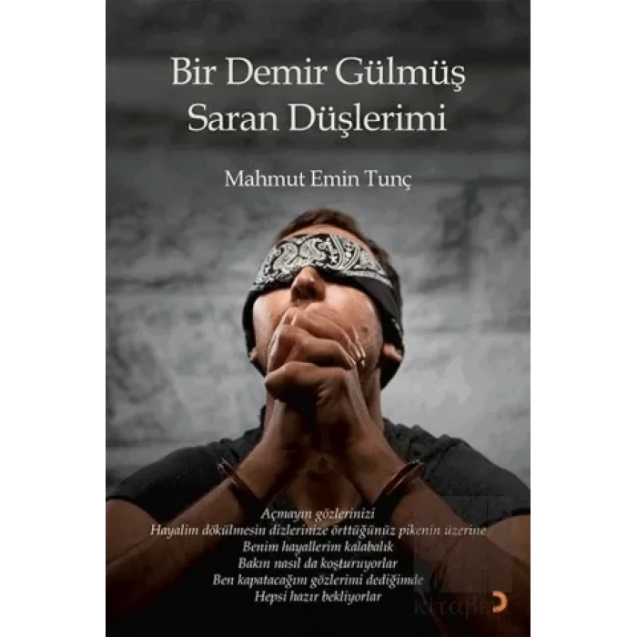 Bir Demir Gülmüş Saran Düşlerimi