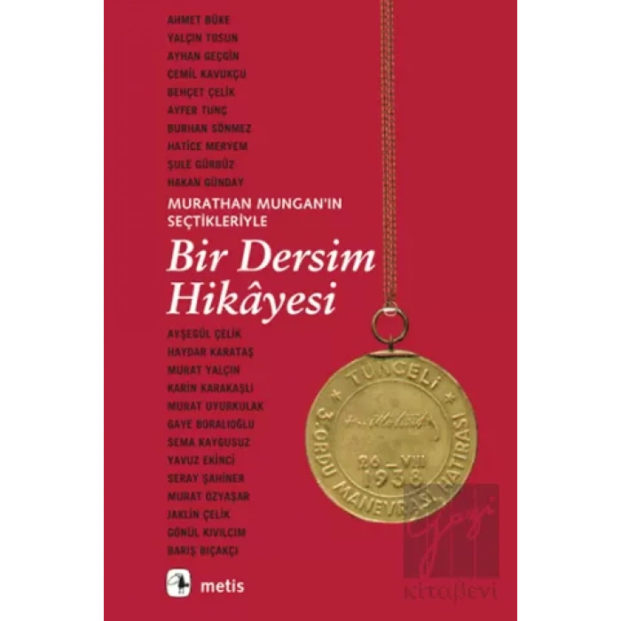 Murathan Munganın Seçtikleriyle Bir Dersim Hikayesi