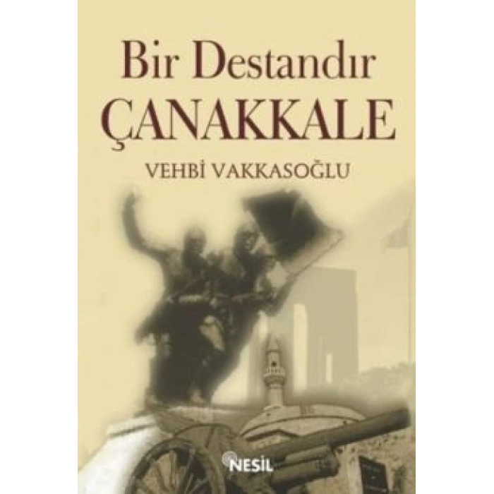 Bir Destandır Çanakkale
