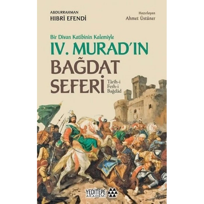 Bir Divan Katibinin Kalemiyle 4. Muradın Bağdat Seferi