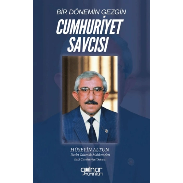 Bir Dönemin Gezgin Cumhuriyet Savcısı