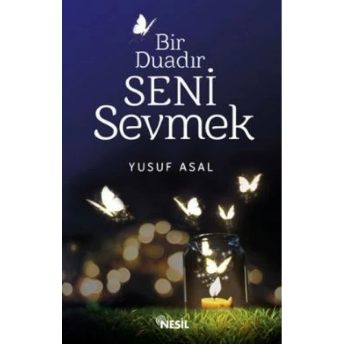 Bir Duadır Seni Sevmek