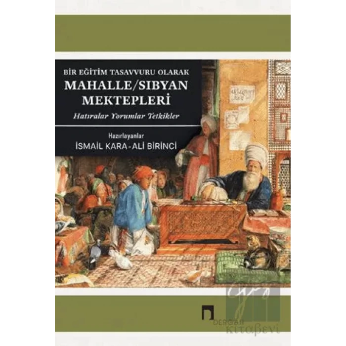 Bir Eğitim Tasavvuru Olarak Mahalle / Sıbyan Mektepleri