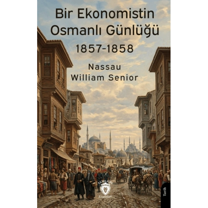 Bir Ekonomistin Osmanlı Günlüğü 1857-1858
