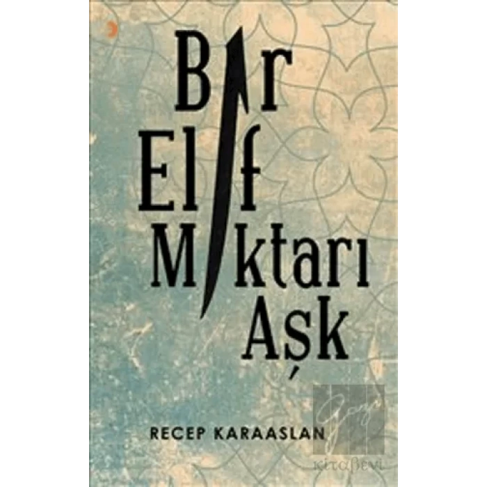 Bir Elif Miktarı Aşk